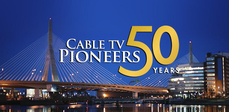 Cable TV Pioneers 50th Anniversary